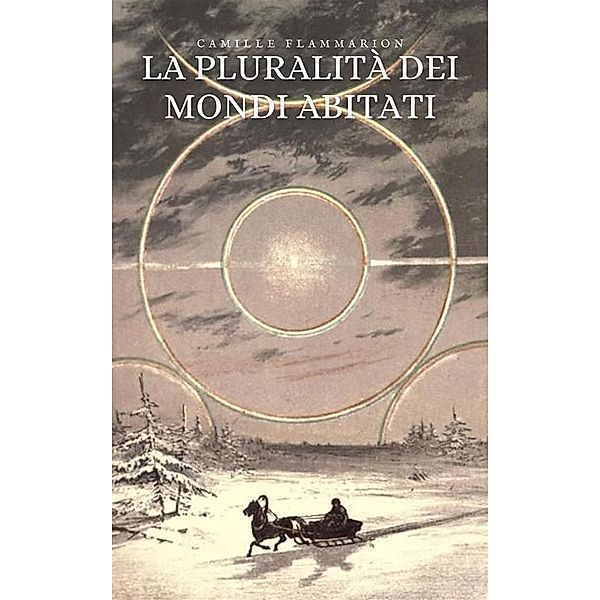 La pluralità dei mondi abitati, Camille Flammarion