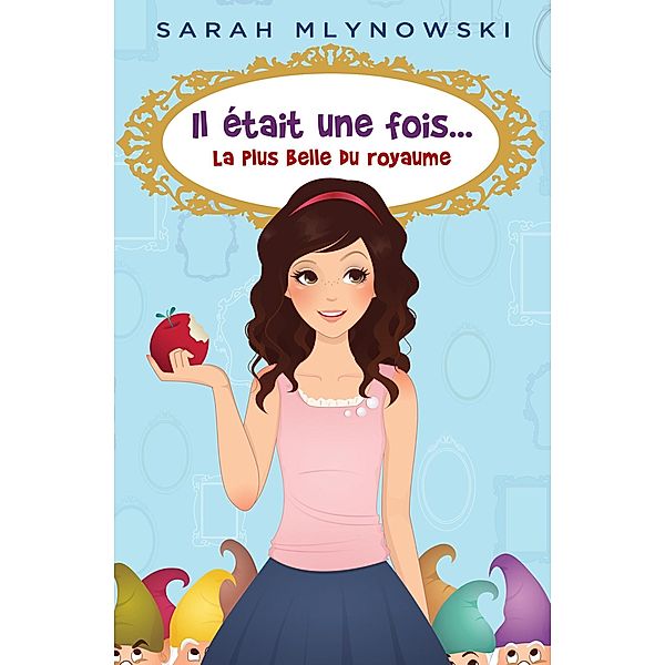 La plus belle du royaume / Editions AdA, Mlynowski Sarah Mlynowski