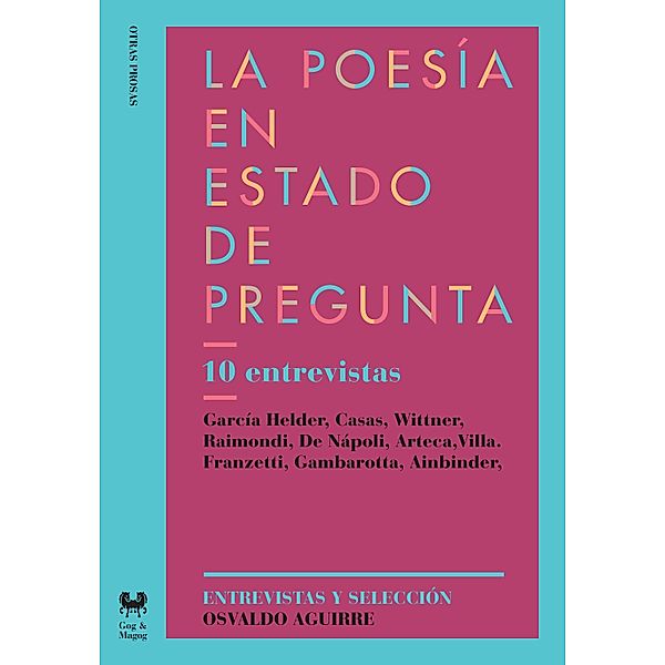 La poesía en estado de pregunta / Otras prosas, Osvaldo Aguirre