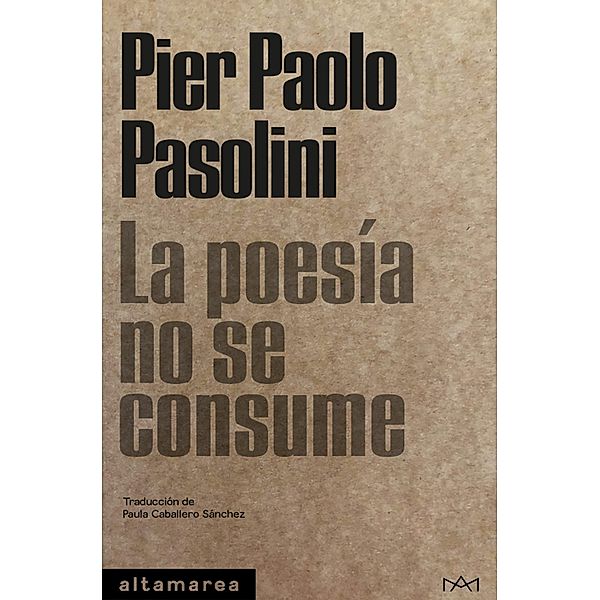 La poesía no se consume / Tacabili Bd.12, Pier Paolo Pasolini, Paula Sánchez Caballero