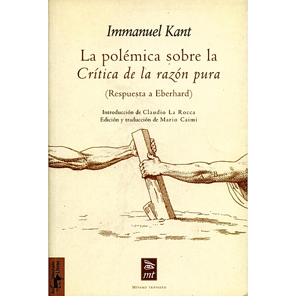 La polémica sobre la Crítica de la razón pura / Teoría y crítica, Immanuel Kant
