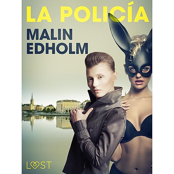 La policía / LUST, Malin Edholm