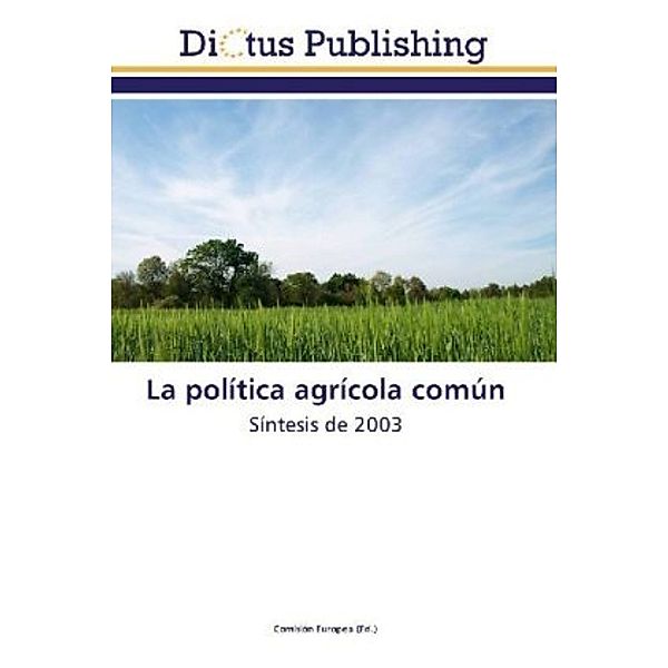 La política agrícola común
