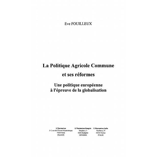 La Politique Agricole Commune et ses reformes / Hors-collection, Fouilleux Eve