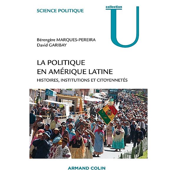 La politique en Amérique latine / Science politique, Bérengère Marques-Pereira, David Garibay