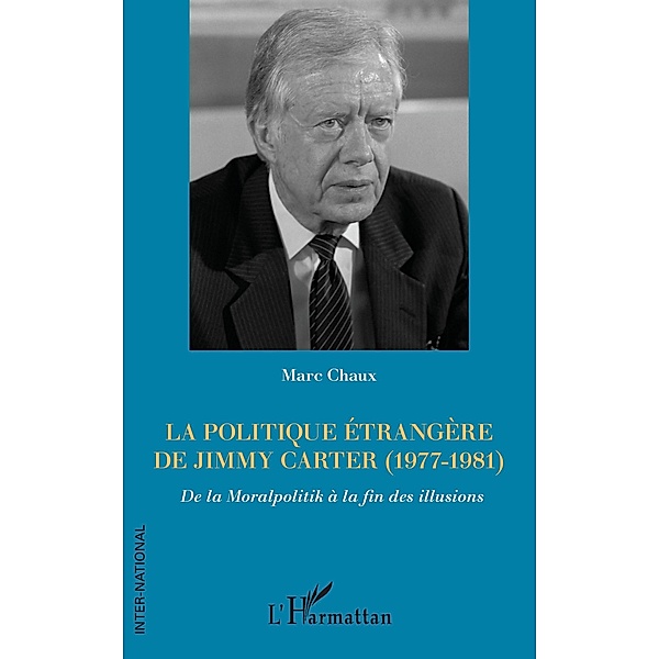 La politique etrangere de Jimmy Carter (1977-1981), Chaux Marc Chaux