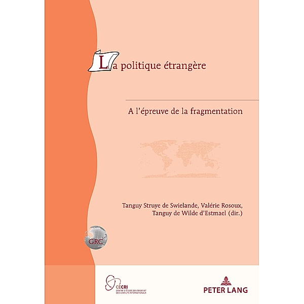 La Politique étrangère / Géopolitique et résolution des conflits / Geopolitics and Conflict Resolution Bd.26