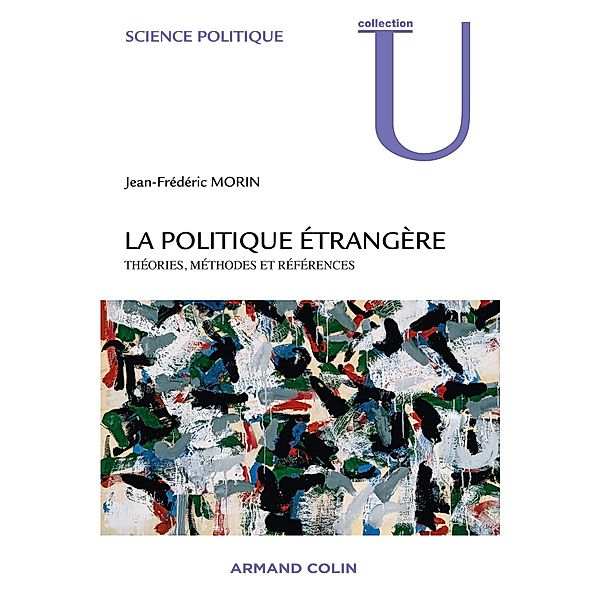 La politique étrangère / Science politique, Jean-Frédéric Morin