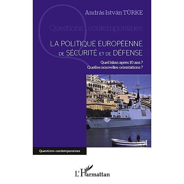 La politique europeenne de securite et de defense, Turke Andras Istvan Turke