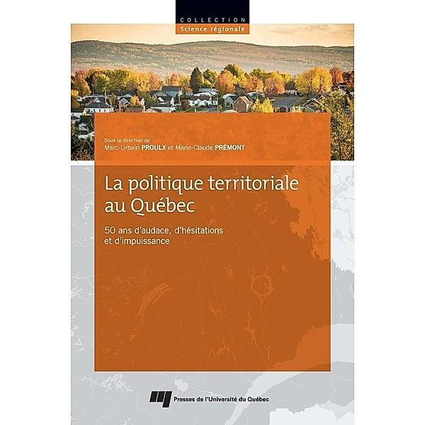La politique territoriale au Quebec, Proulx Marc-Urbain Proulx