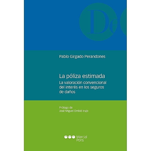La póliza estimada / Monografías jurídicas, Pablo Girgado Perandones