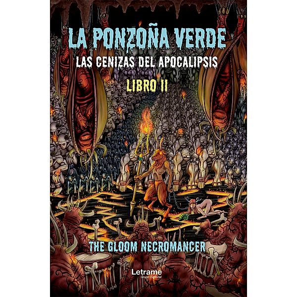 La ponzoña verde. Las cenizas del apocalipsis, The Gloom Necromancer