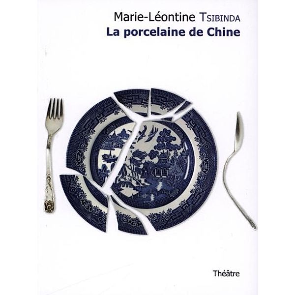 La porcelaine de Chine / Hors-collection, Marie-Leontine Tsibinda