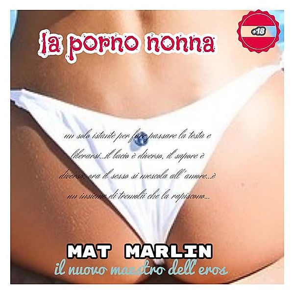 La (porno) nonna, Mat Marlin