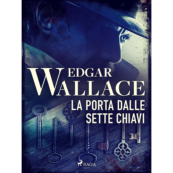 La porta dalle sette chiavi / Classici dal mondo, Edgar Wallace