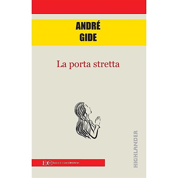La porta stretta, André Gide