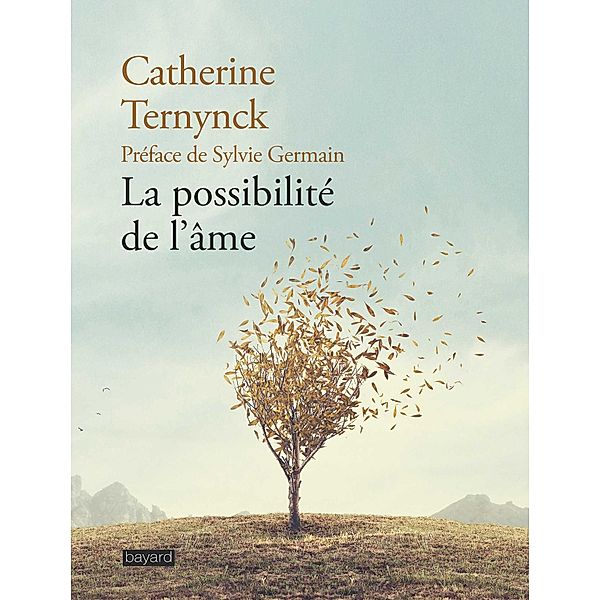 La possibilité de l'âme / Spiritualité, Catherine Ternynck