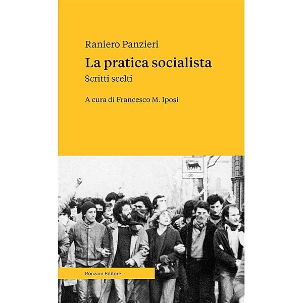 La pratica socialista, Raniero Panzieri