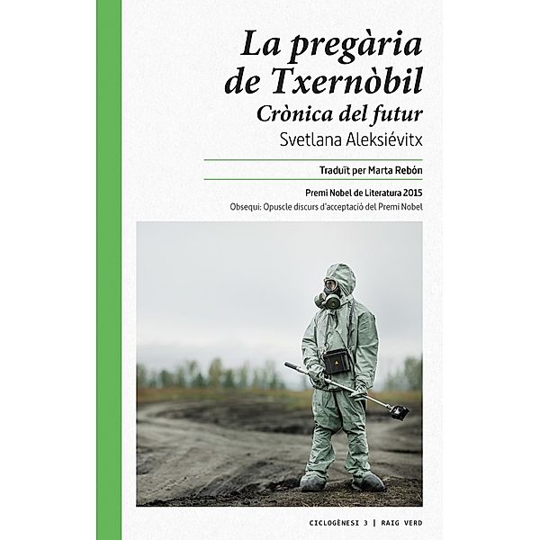 La pregària de Txernòbil / Ciclogènesi Bd.3, Svetlana Aleksiévitx