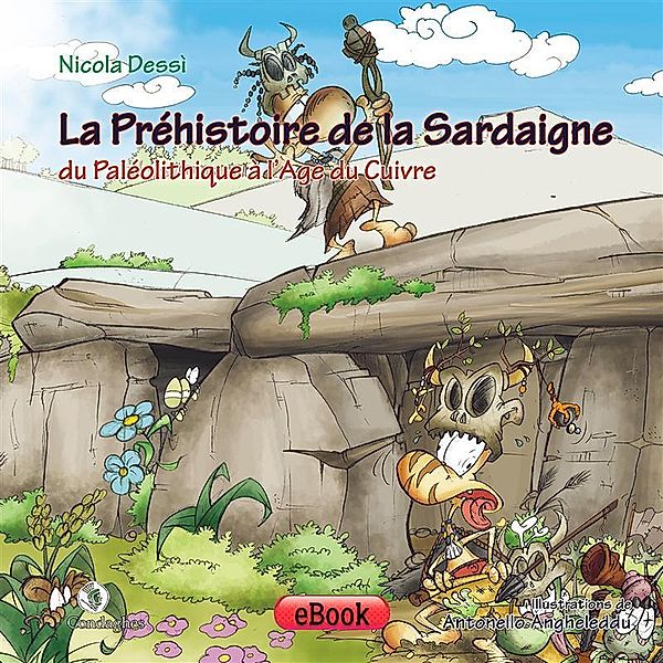 La Préhistoire de la Sardaigne / Ainas Bd.1, Nicola Dessì