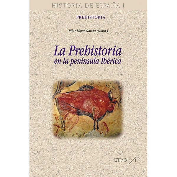 La Prehistoria en la península Ibérica / Fundamentos Bd.177