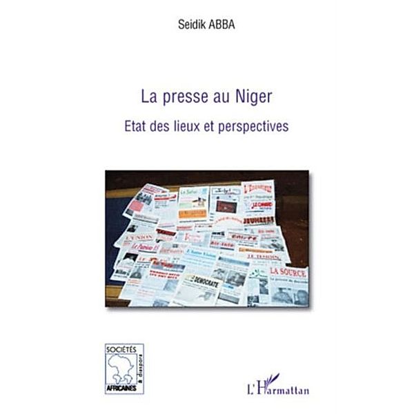 LA PRESSE AU NIGER / Hors-collection, Seidik Abba