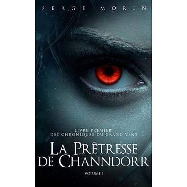 La Pretresse de Channdorr, Serge Morin