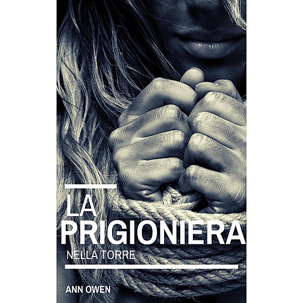 La Prigioniera nella Torre, Ann Owen