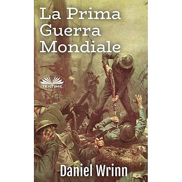 La Prima Guerra Mondiale, Daniel Wrinn