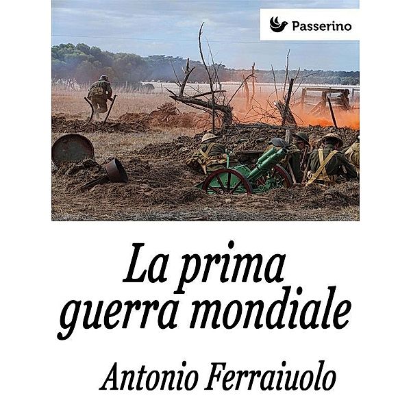 La prima guerra mondiale, Antonio Ferraiuolo