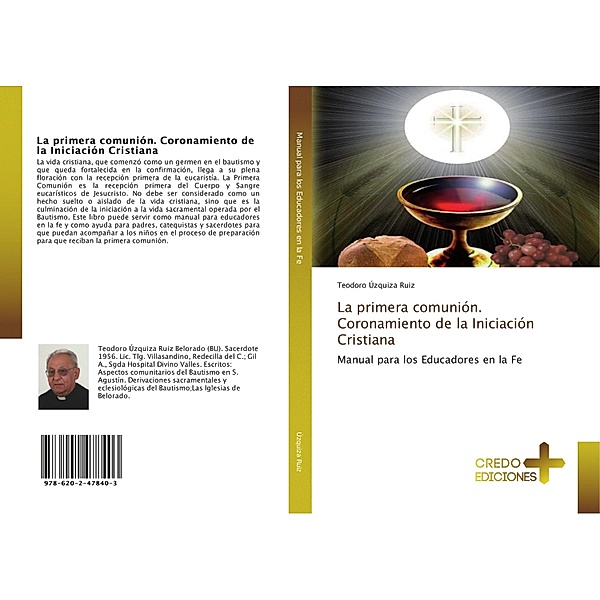La primera comunión. Coronamiento de la Iniciación Cristiana, Teodoro Úzquiza Ruiz