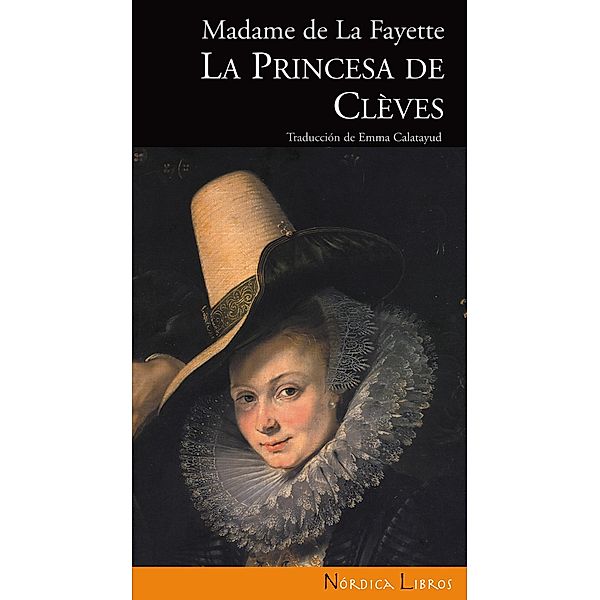 La princesa de Clevès / Otras Latitudes, Madame la Fayette