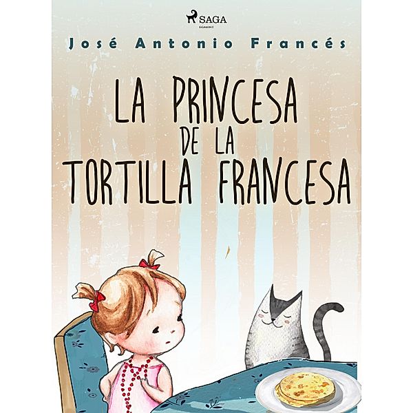 La princesa de la tortilla francesa, José Antonio Francés