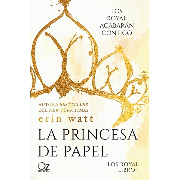 La princesa de papel / Los Royal Bd.1, Erin Watt