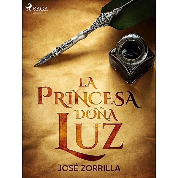 La princesa doña Luz, José Zorrilla