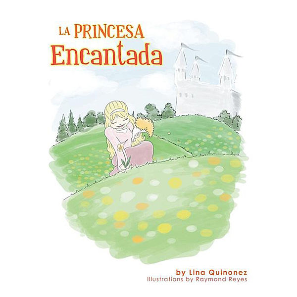 La Princesa Encantada, Lina Quinonez