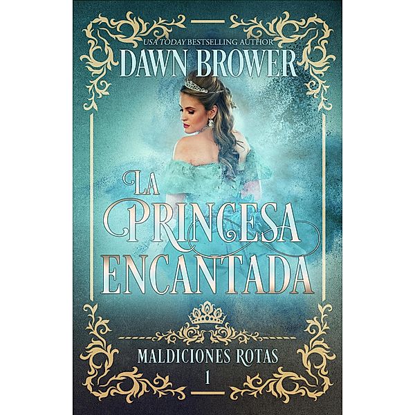 La Princesa Encantada, Dawn Brower