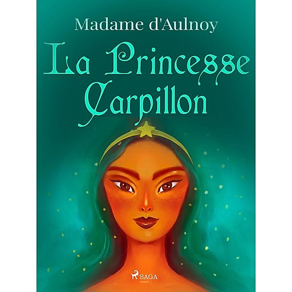 La Princesse Carpillon, Madame D'Aulnoy