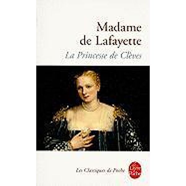 La Princesse de Cleves, Madame de Lafayette