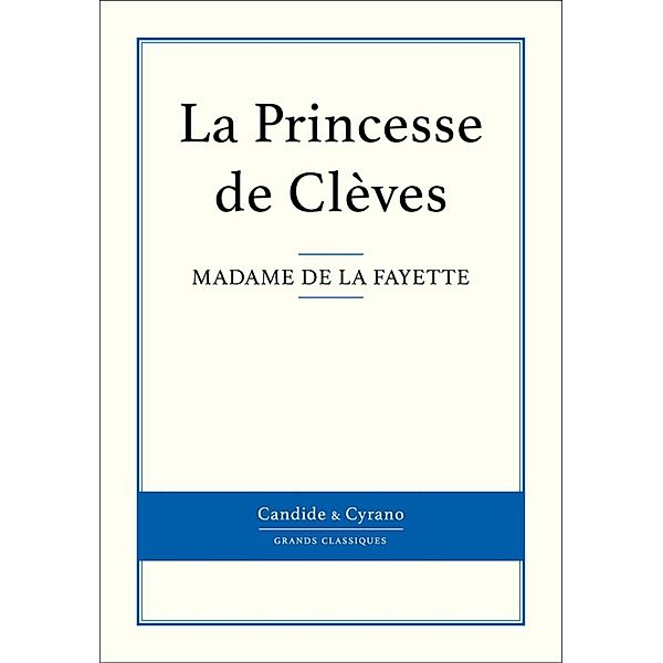 La Princesse de Clèves, Madame de la Fayette