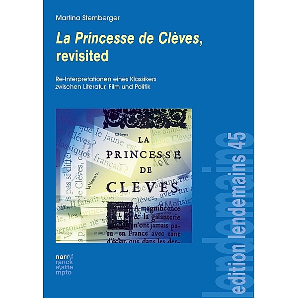 La Princesse de Clèves, revisited / edition lendemains Bd.45, Martina Stemberger