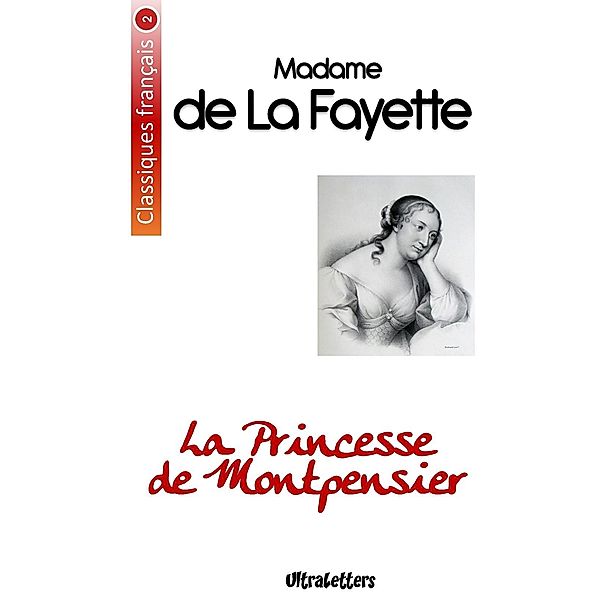 La Princesse de Montpensier, Madame de La Fayette