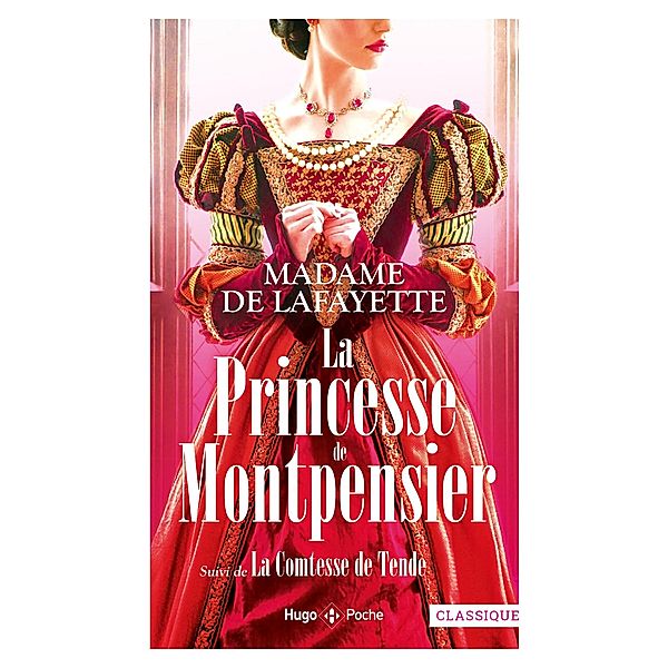 La princesse de Montpensier / Autres romans, Madame de Lafayette