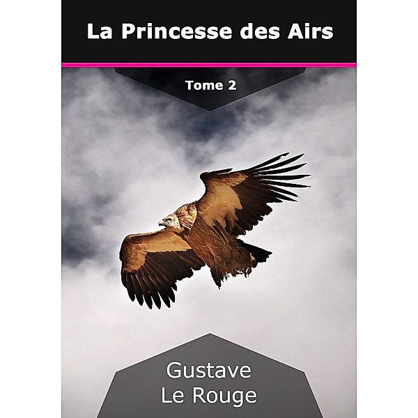 La Princesse des Airs, Gustave Lerouge