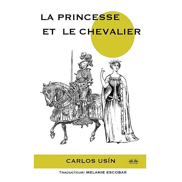 La Princesse Et Le Chevalier, Carlos Usín