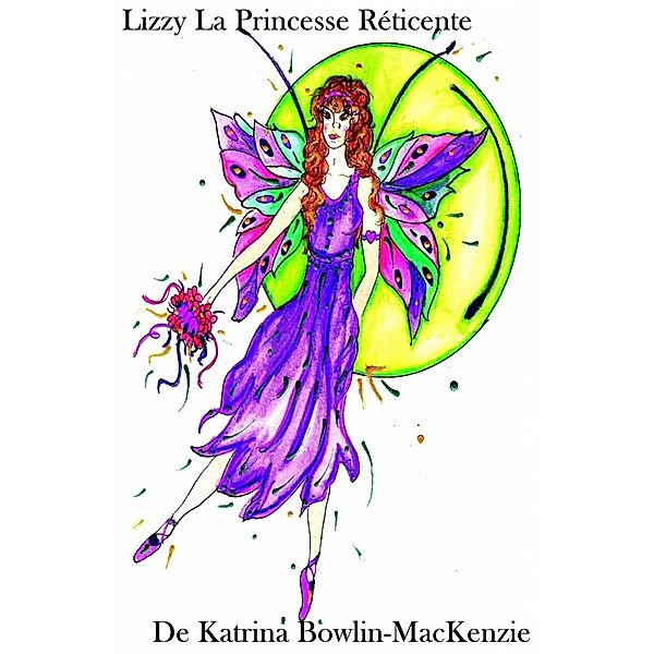 La Princesse Réticente, Katrina Bowlin-MacKenzie