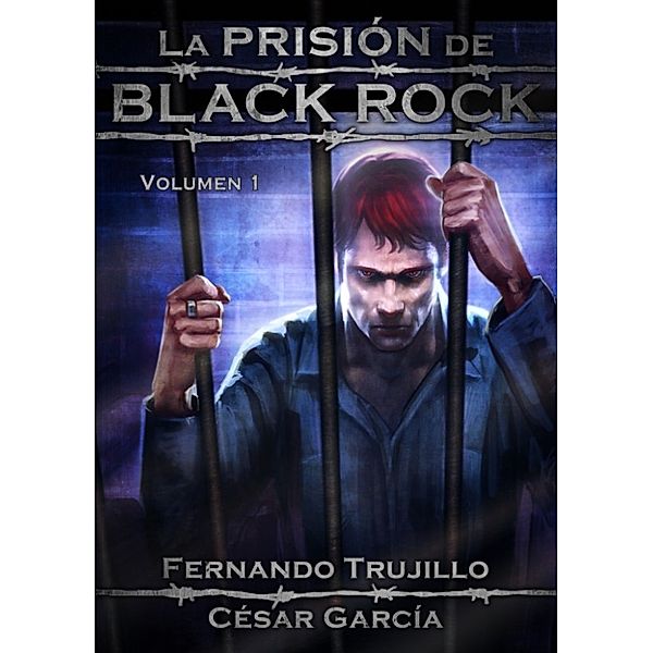 La prisión de Black Rock: La prisión de Black Rock, Fernando Trujillo