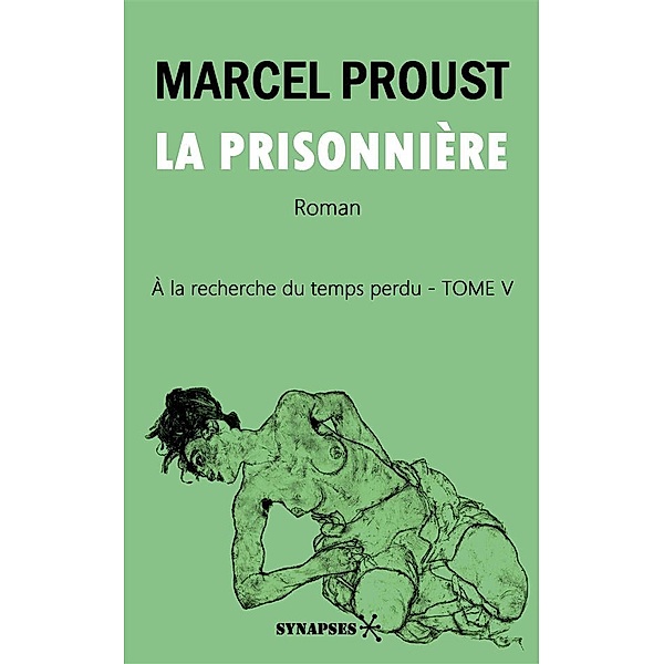 La Prisonnière, Marcel Proust