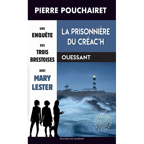 La prisonnière du Créac'h, Pierre Pouchairet