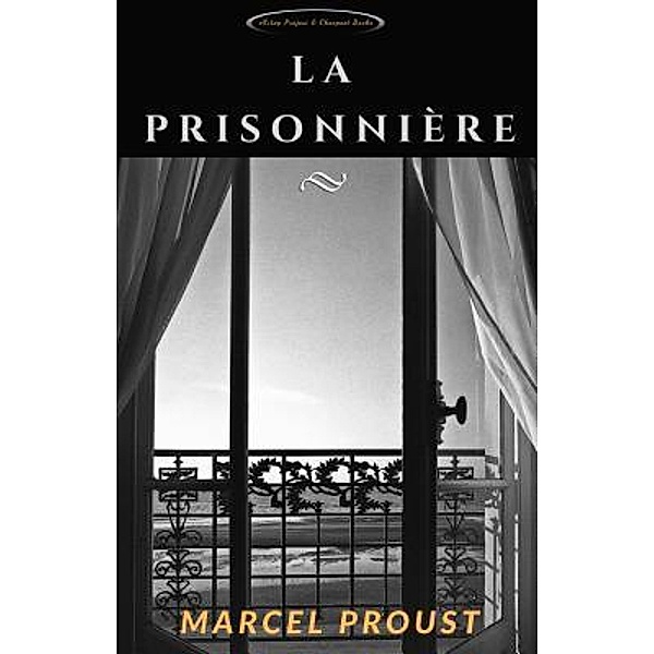 La Prisonnière / E-Kitap Projesi & Cheapest Books, Marcel Proust